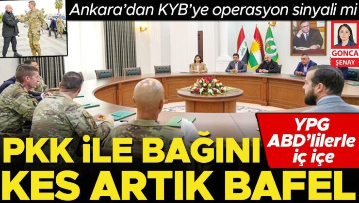 Ankara’dan KYB’ye operasyon sinyali mi: PKK ile bağını kes artık Bafel