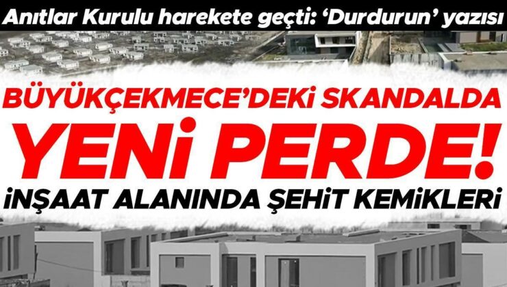 Büyükçekmece’de bir skandal daha… ‘İnşaat alanında şehitlere ait kemikler var’